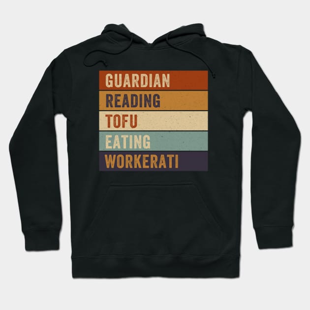 Tofu Eating Wokerati - Guardian Reading Hoodie by kareemik